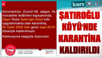 Digor Şatıroğlu Köyünde Karantina Kaldırıldı