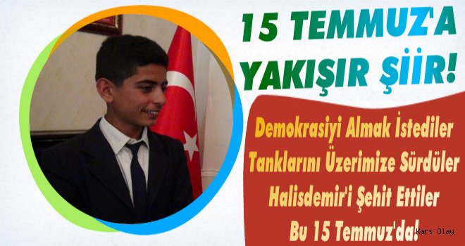 Digor'lu TEOG Şampiyonundan 15 Temmuz Şiiri