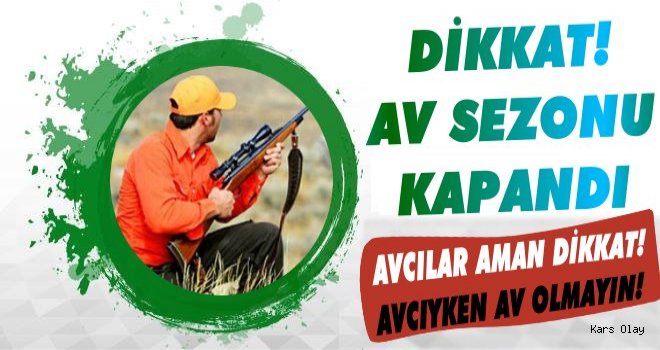 Dikkat Kars'ta Av Sezonu Kapandı