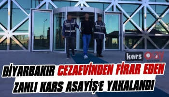 Diyarbakır'dan Firar Eden Suçlu Kars Asayişe Yakalandı