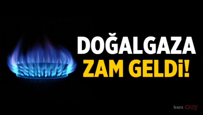 Doğalgaza zam geldi!