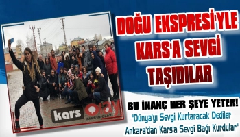 Doğu Ekspresi'yle Kars'a Sevgi Taşıdılar
