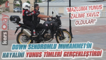 Down Sendromlu Muhammet'in Hayalini Yunus Timleri Gerçekleştirdi