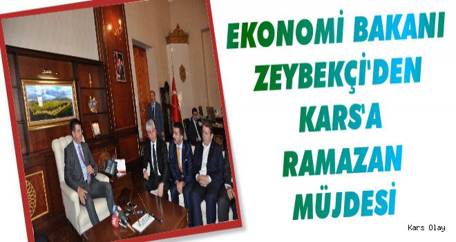 Ekonomi Bakanı Nihat Zeybekçi Kars'ta