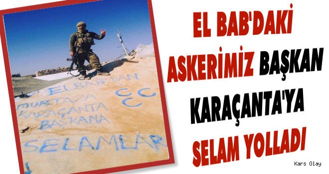 El Bab'dan Başkan Karaçanta'ya Selam Geldi