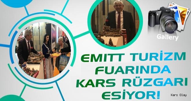 EMITT Turizm Fuarı'nda Kars Rüzgarı