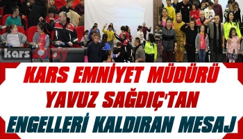 Emniyet Müdürü Sağdıç'tan Engelleri Kaldıran Mesaj