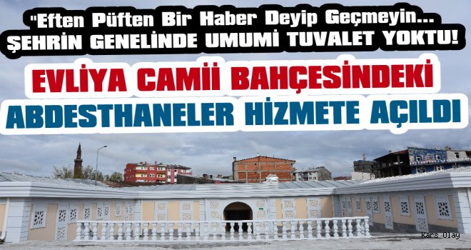 Evliya Cami Bahçesindeki Abdesthaneler Hizmete Açıldı