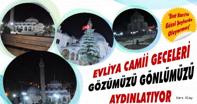 Evliya Cami Geceleri Işıl Işıl!