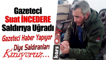 Gazeteci Suat İncedere Saldırıya Uğradı