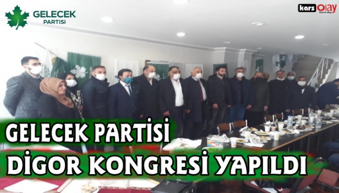 Gelecek Partisi Digor kongresi yapıldı