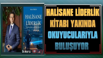 'Halisane Liderlik' Kitabı Yakında Okuyucularıyla Buluşuyor