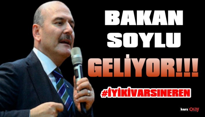 İçişleri Bakanı Süleyman  Soylu Kars'a Geliyor!