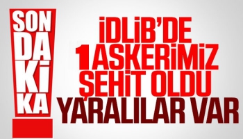 İdlib'de 1 Askerimiz Şehit Oldu