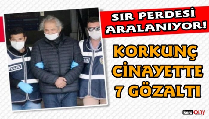 IĞDIR'DA KAN DONDURAN KARI-KOCA CİNAYETİNDE 7 GÖZALTI!