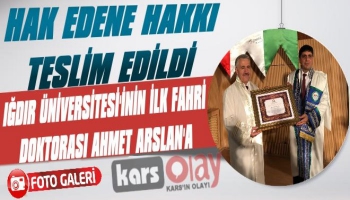 Iğdır Üniversitesinin İlk Fahri Doktorası Ahmet Arslan'a