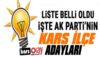 İşte AK Parti Kars'ın İlçe Belediye Başkan Adayları