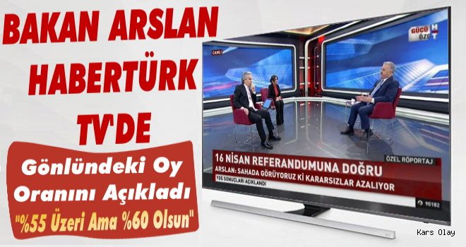 İşte Bakan Arslan'ın referandum tahmini