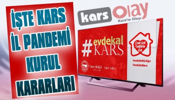 İşte Kars İl Pandemi Kurulu Kararları