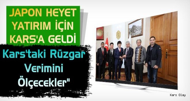 Japonlar Yatırım İçin Kars’a Geldi