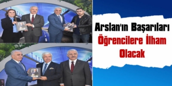 Ahmet Arslan'ın Başarıları Öğrencilere İlham Olacak