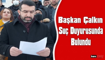 AK Parti Kars İL Başkanı Adem Çalkın Suç Duyurusunda Bulundu