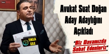 Av. Suat Doğan AK Parti'den Aday Adaylığını Açıkladı