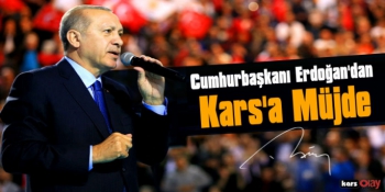 Cumhurbaşkanı Erdoğan'dan Kars'a Hızlı Tren Müjdesi