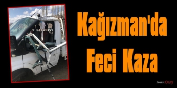 Kağızman'da Feci Kaza, 1 Ölü