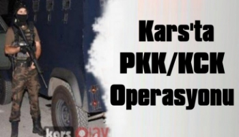 KARS'TA TERÖR OPERASYONU