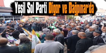 Yeşil Sol Parti Digor ve Dağpınar'da Seçim Ofisi Açtı