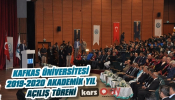 Kafkas Üniversitesi 2019-2020 Akademik Yılı Açılışı Yapıldı