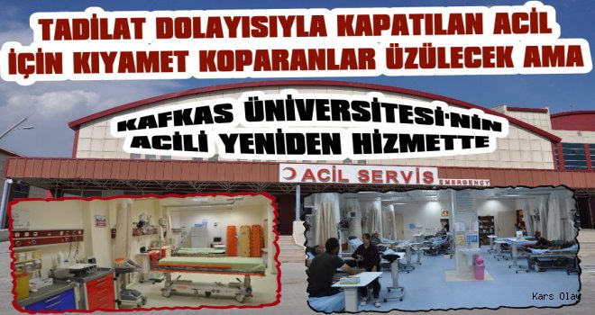 Kafkas Üniversitesi Araştırma Hastanesi Acili Yeniden Açıldı