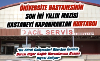 Kafkas Üniversitesi Hastanesi’nin Son İki Yıllık Mazisi Hastaneyi Kapanmaktan Kurtardı