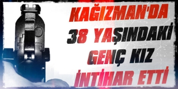 Kağızman’da 38 Yaşındaki Genç Kız Canına Kıydı