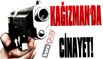 Kağızman'da Cinayet