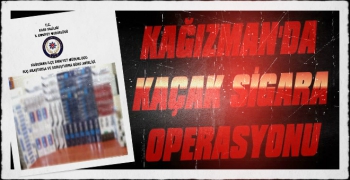 Kağızman'da Kaçak Sigara Operasyonu