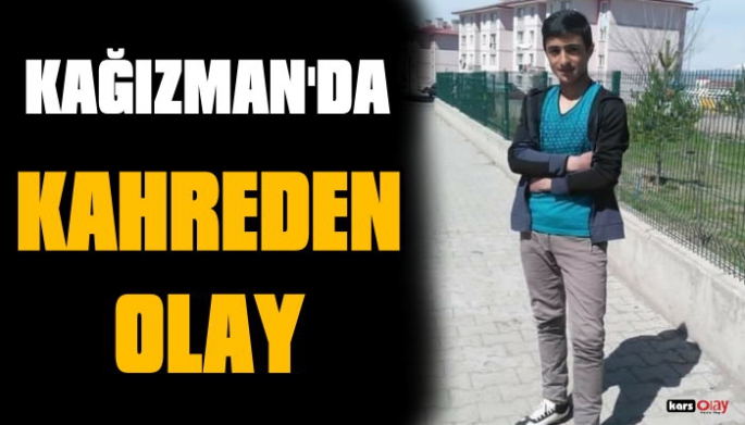 Kağızman'da kahreden olay!