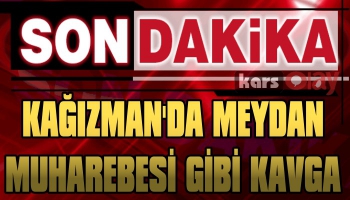 Kağızman'da Meydan Muharebesi Gibi Kavga: 2'si Ağır 14 Yaralı