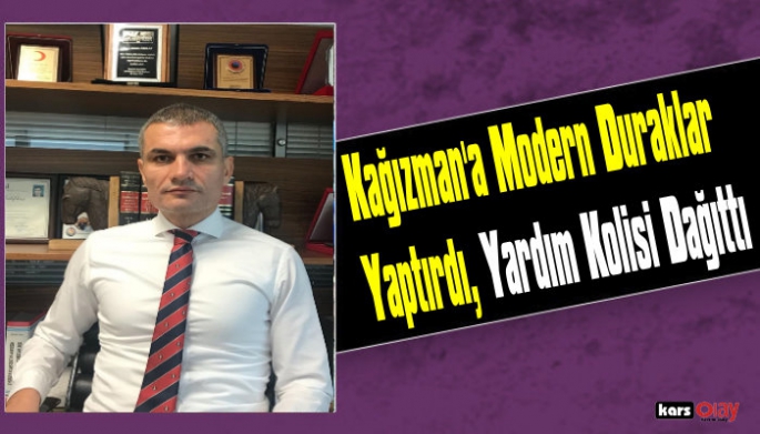 Kağızman ilçesine Modern Otobüs Durakları Yaptırdı ve Yardım Kolisi Dağıttı