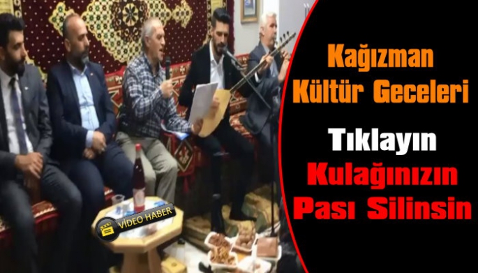 Kağızman Kültür Derneğinin Düzenlediği Kültür Geceleri  İle Gelenek Yaşatılıyor