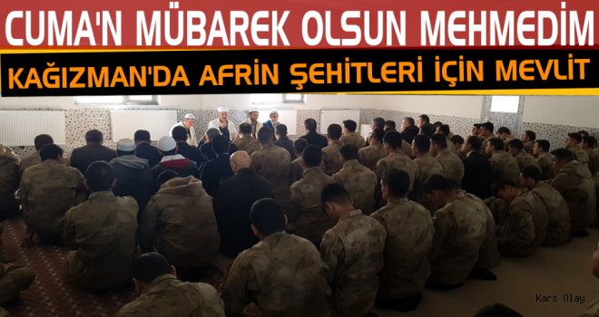 Kağızman’da Afrin Şehitleri İçin Mevlit 