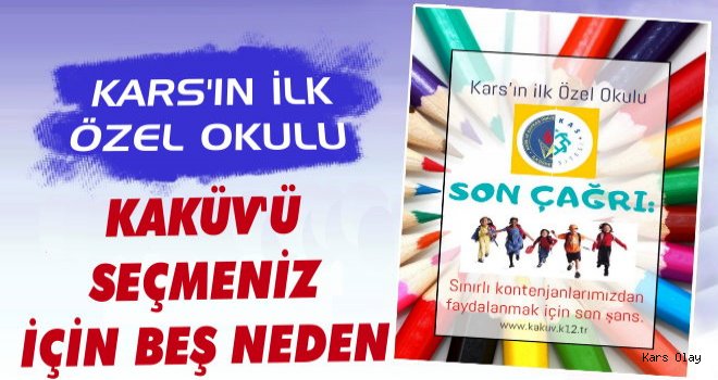 KAKÜV Kolejini Seçmeniz İçin 5 Neden?