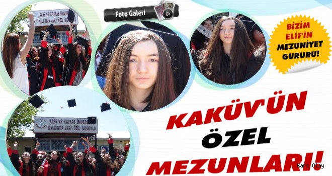 KAKÜV'n Özel Mezunları Mezuniyete Kep Attı!