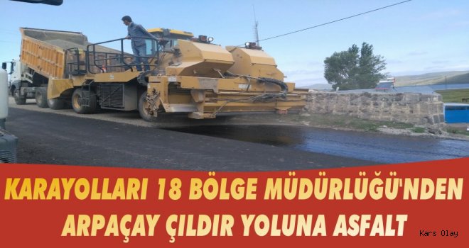 Karayollarından Arpaçay Çıldır Yoluna Asfalt