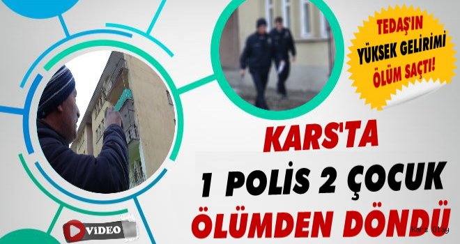 Kars'ta 1'i Polis 3 Kişi Elektrik Akımına Kapıldı