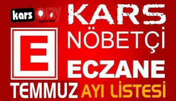 Kars 2019 Temmuz Ayı Nöbetçi Eczaneler