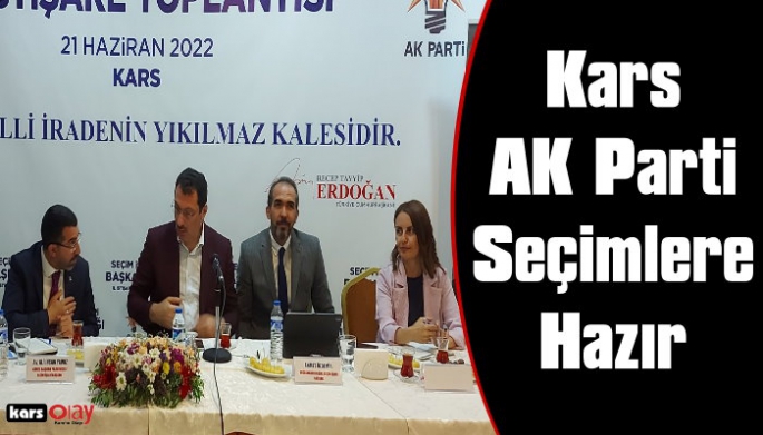 Kars AK Parti 2023 Seçimlerine Hazır