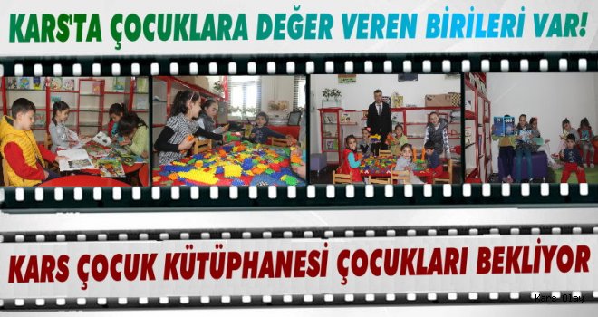 Kars Atatürk Çocuk Kütüphanesi Çocukları Bekliyor