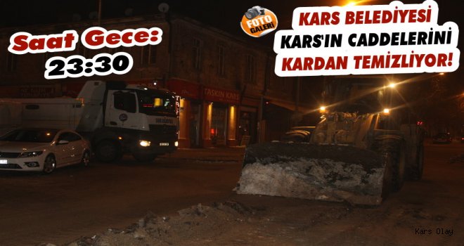 Kars Belediyesi Kars’ın Caddelerini Kardan Temizliyor